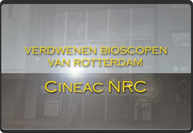 Cineac NRC bioscoop Rotterdam