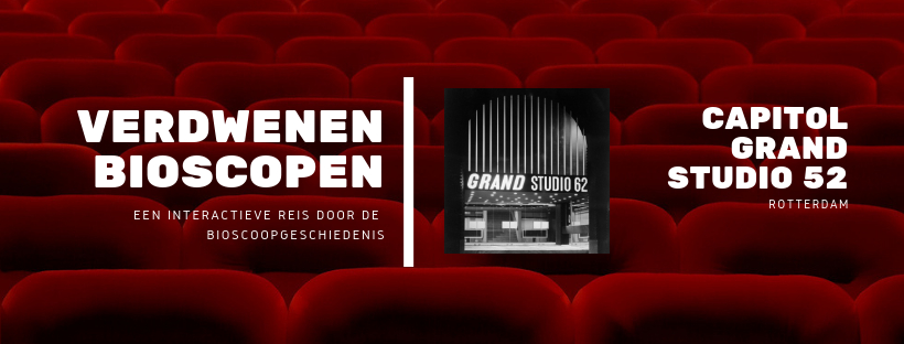 De verdwenen bioscopen van Rotterdam Capitol Grand Studio 52 Binnenweg