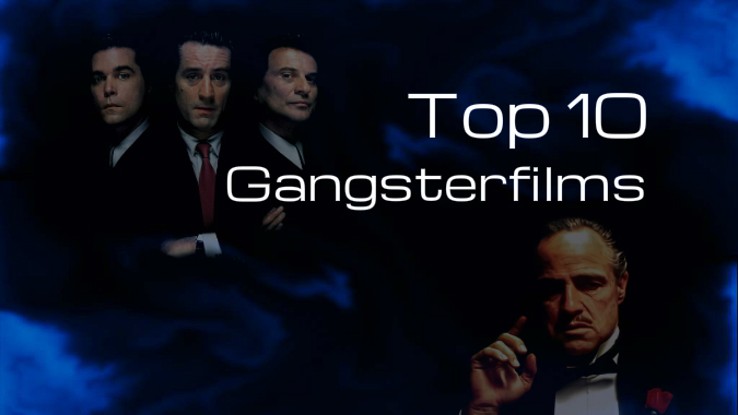 Top 10 Gangsterfilms