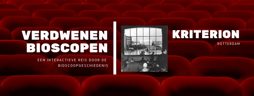 Verdwenen oude bioscopen van Rotterdam Kriterion