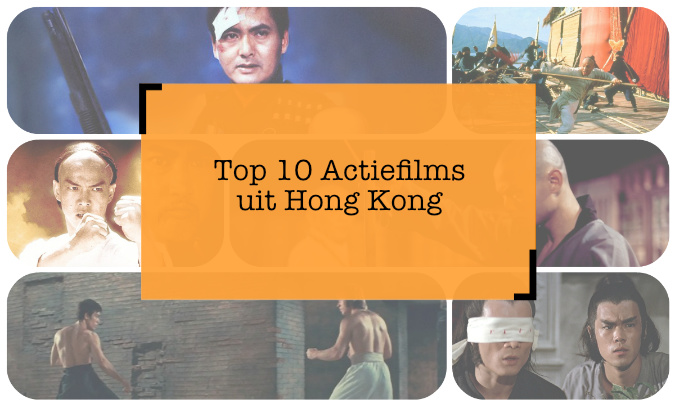 Top 10 Actiefilms uit Hong Kong