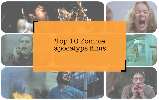 Top 10 zombie apocalyps films