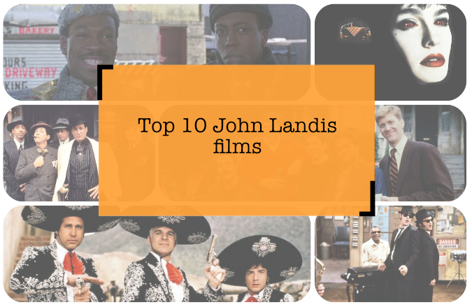 Top10 John Landis films