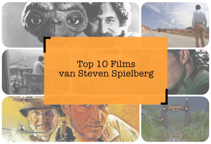 Steven Spielberg beste films top 10