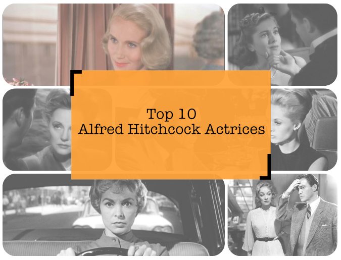 Top 10 Alfred Hitchcock actrices