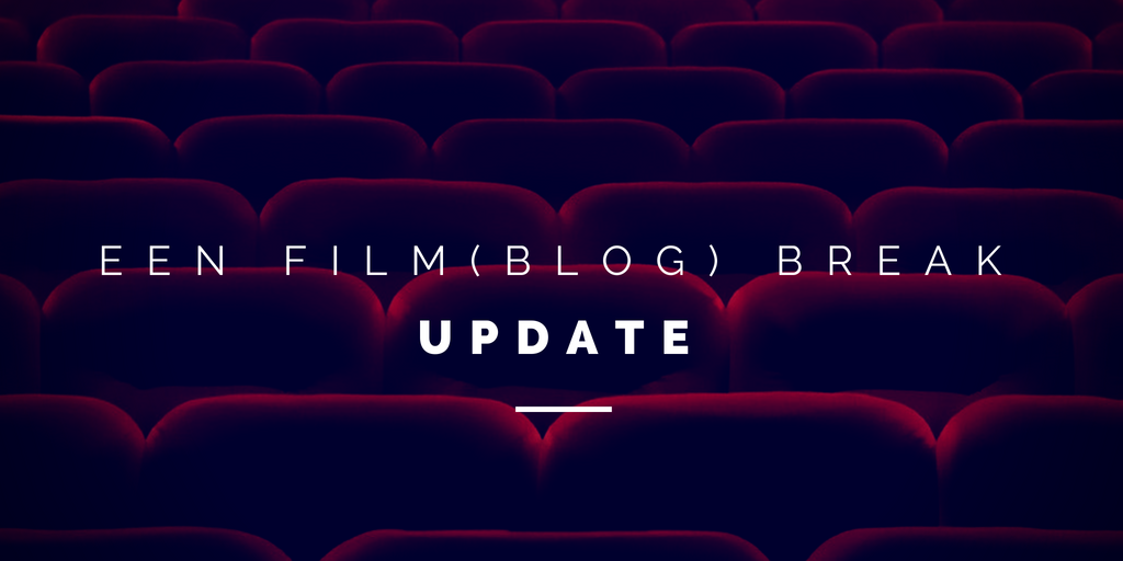 Een film(blog) break